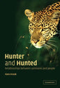 Hunter and Hunted: Relationships Between Carnivores and People - Hardcover