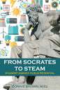 From Socrates to Steam: Student Agency Fuels Potential - Paperback