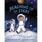 Reaching for the Stars: A Mission to Space - Hardcover