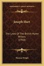 Joseph Hart: The Lives of the British Hymn Writers (1910) - Paperback