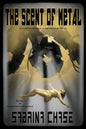 The Scent of Metal - Paperback