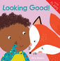 Looking Good! - Board Book