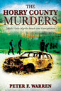 The Horry County Murders: Death Visits Myrtle Beach and Georgetown - Paperback