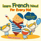 Learn French Now! For Every Kid A Children's Learn French Books - Paperback