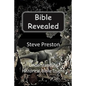 Bible Revealed: Understanding Historical Bible Truths - Paperback