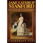 Jane Lathrop Stanford, Mother of a University - Paperback