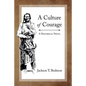 A Culture of Courage - Paperback