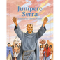 Junipero Serra: Founder of the California Missions - Hardcover
