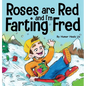 Roses are Red, and I'm Farting Fred: A Funny Story About Famous Landmarks and a Boy Who Farts - Hardcover
