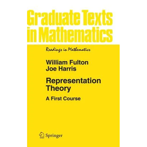 Representation Theory: A First Course - Hardcover