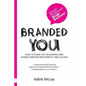 Branded You: How to stand out in business and achieve greater profitability and success - Paperback