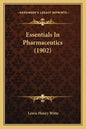 Essentials in Pharmaceutics (1902) - Paperback