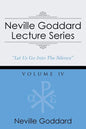 Neville Goddard Lecture Series, Volume IV: (A Gnostic Audio Selection, Includes Free Access to Streaming Audio Book) - Paperback