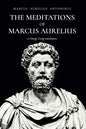 The Meditations of Marcus Aurelius Antoninus - Paperback