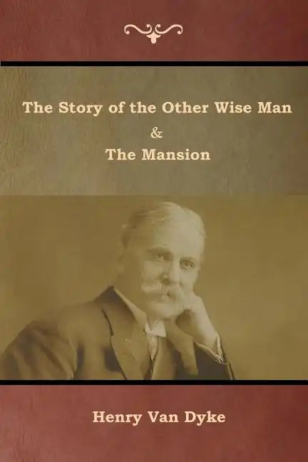 The Story of the Other Wise Man and The Mansion - Paperback