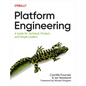 Platform Engineering: A Guide for Technical, Product, and People Leaders - Paperback