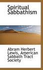 Spiritual Sabbathism - Paperback
