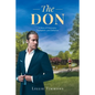 The Don: A Story of Discovery, Deception, and Defiance - Paperback