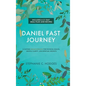 Daniel Fast Journey: A Fasting Breakthrough for Physical Health, Mental Clarity, and Spiritual Growth - Hardcover
