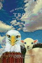 The Adventures of Troy Rescuing Lily the Lamb - Paperback
