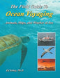 The Field Guide To Ocean Voyaging: Animals, Ships, and Weather at Sea - Paperback