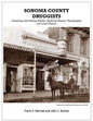 Sonoma County Druggists: Featuring Advertising, Bottles, Medicine Glasses, Photographs, and Local History - Paperback