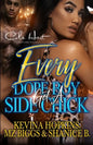Every Dope Boy Got A Side Chick: An Urban Romance: Standalone - Paperback