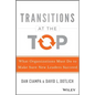 Transitions at the Top: What Organizations Must Do to Make Sure New Leaders Succeed - Hardcover