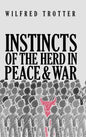 Instincts of the Herd in Peace and War - Hardcover