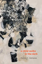A child walks in the dark - Paperback