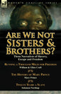 Are We Not Sisters & Brothers?: Three Narratives of Slavery, Escape and Freedom-Running a Thousand Miles for Freedom by William and Ellen Craft, the H - Paperback