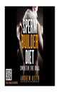 The Sperm Builder Diet with rejuvenation and life extension techniques: Crossword puzzle and coloring book - Paperback