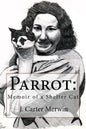 Parrot: Memoir of a Shelter Cat - Paperback