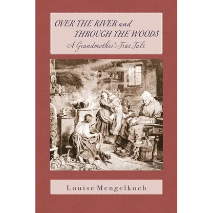 Over the River and through the Woods - Paperback
