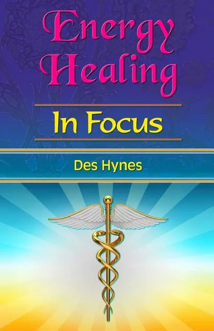 Energy Healing in Focus - Paperback