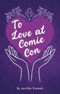 To Love At Comic Con - Paperback