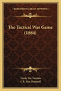 The Tactical War Game (1884) - Paperback