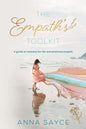 The Empath's Toolkit: A Guide to Recovery for the Overwhelmed Empath - Paperback