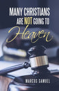 Many Christians Are Not Going to Heaven - Paperback