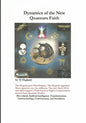 Dynamics of the New Quantum Faith - Paperback