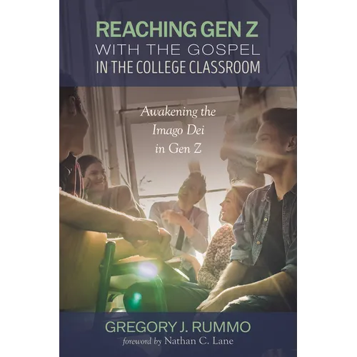 Reaching Gen Z with the Gospel in the College Classroom - Paperback