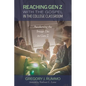 Reaching Gen Z with the Gospel in the College Classroom - Paperback