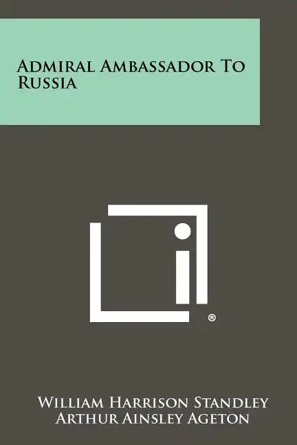 Admiral Ambassador To Russia - Paperback