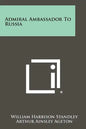 Admiral Ambassador To Russia - Paperback