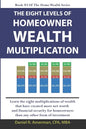 The Eight Levels Of Homeowner Wealth Multiplication - Paperback