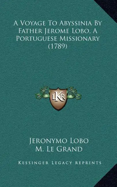 A Voyage to Abyssinia by Father Jerome Lobo, a Portuguese Missionary (1789) - Hardcover