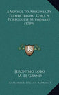 A Voyage to Abyssinia by Father Jerome Lobo, a Portuguese Missionary (1789) - Hardcover