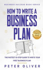 How To Write A Business Plan - Paperback