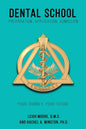 Dental School: Preparation, Application, Admission - Paperback