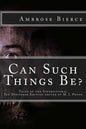 Can Such Things Be: Tales of the Supernatural - Paperback